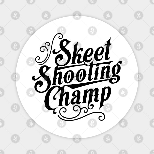 Marksman Shoot Skeet Shooting Shooter Aim Magnet by dr3shirts